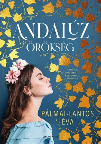 Romantická beletria Andalúz örökség - Éva Pálmai-Lantos