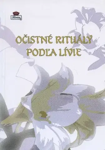 Mágia a okultizmus Očistné rituály podľa Lívie - Lívia Royale