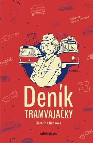 Česká beletria Deník tramvajačky - Karolína Hubková