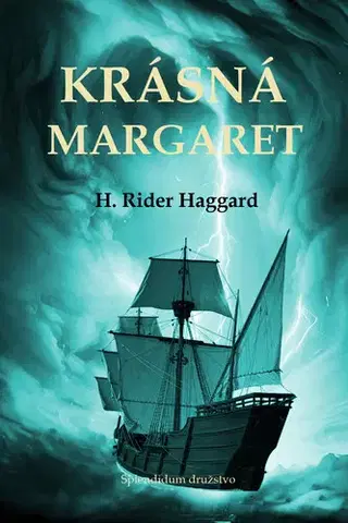 Detektívky, trilery, horory Krásná Margaret - Henry Rider Haggard