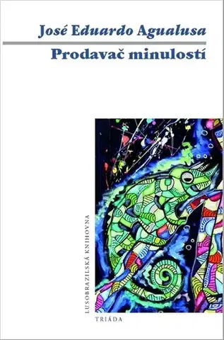 Romantická beletria Prodavač minulostí - José Eduardo Agualusa