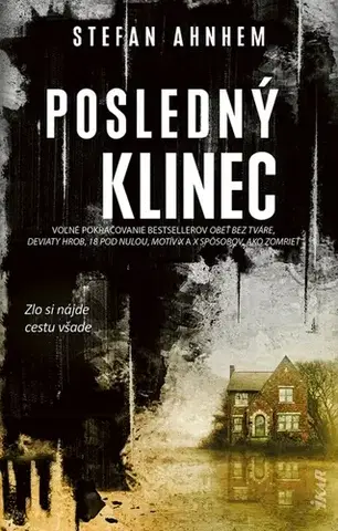 Detektívky, trilery, horory Posledný klinec - Stefan Ahnhem,Jana Melichárková