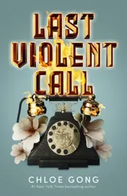 Fantasy, upíri Last Violent Call - Chloe Gong