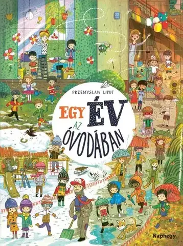 Rozprávky pre malé deti Egy év az óvodában - Przemyslaw Liput