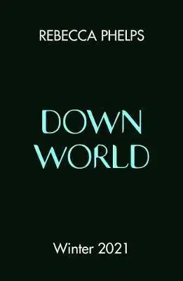 Fantasy, upíri Down World - Rebecca Phelps