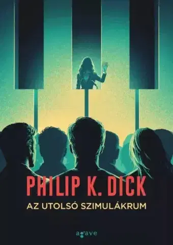 Sci-fi a fantasy Az utolsó szimulákrum - Philip K. Dick