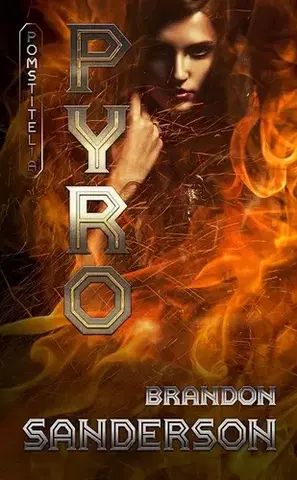Young adults Pyro - Brandon Sanderson