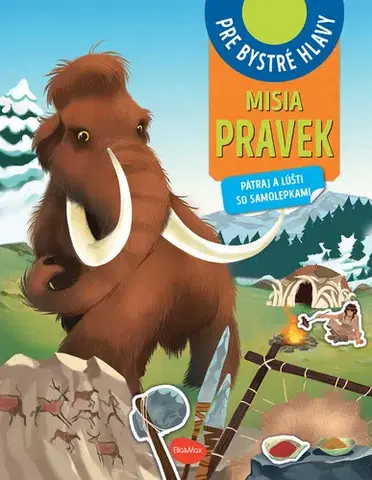 Pre deti a mládež - ostatné Misia Pravek - Pátraj a lúšti so samolepkami - neuvedený,El Gunto