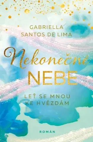 Romantická beletria Nekonečné nebe: Svět mezi tvými slovy - Gabriella Santos de Lima