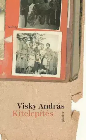 Svetová beletria Kitelepítés - András Visky