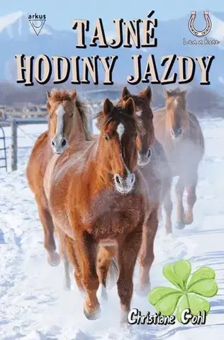 Pre dievčatá Tajné hodiny jazdy (Lea a kone 8) - Christiane Gohlová