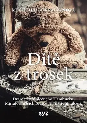 Svetová beletria Dítě z trosek - Mechtild Borrmann,Ema Stašová
