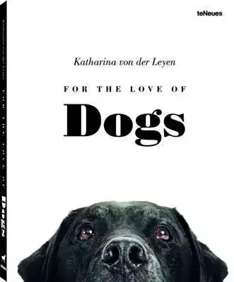 Psy, kynológia For the Love of Dogs - Katharina Von Der Leyen
