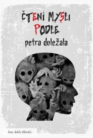 Ezoterika - ostatné Čtení mysli podle Petra Doležala - Petr Doležal