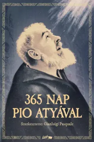 Kresťanstvo 365 nap Pio atyával