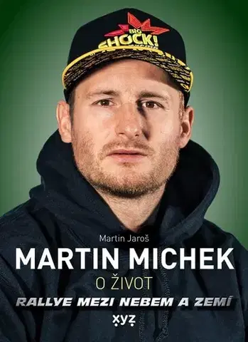 Šport Martin Michek: O život - Martin Jaroš,Martin Jaroš