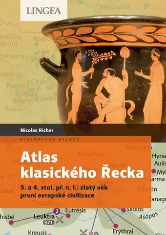 Svetové dejiny, dejiny štátov Atlas klasického Řecka - Nicolas Richter