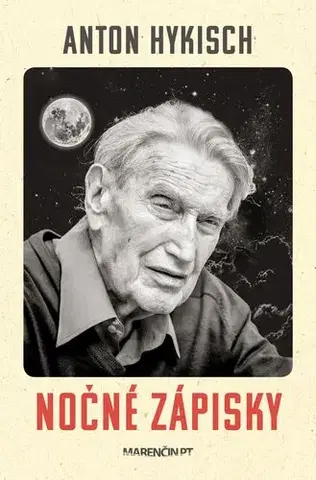 Eseje, úvahy, štúdie Nočné zápisky - Anton Hykisch