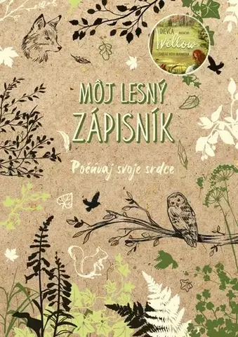 Pre deti a mládež - ostatné Dievča menom Willow: Môj lesný zápisník - Sabine Bohlmannová,Denisa Stareková