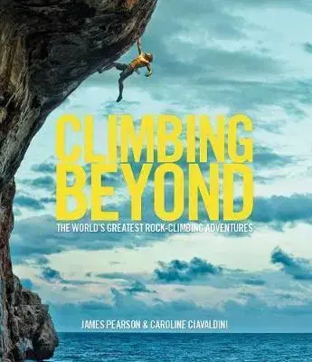 Šport - ostatné Climbing Beyond - Kolektív autorov