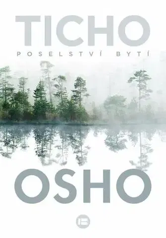 Motivačná literatúra - ostatné Ticho - OSHO