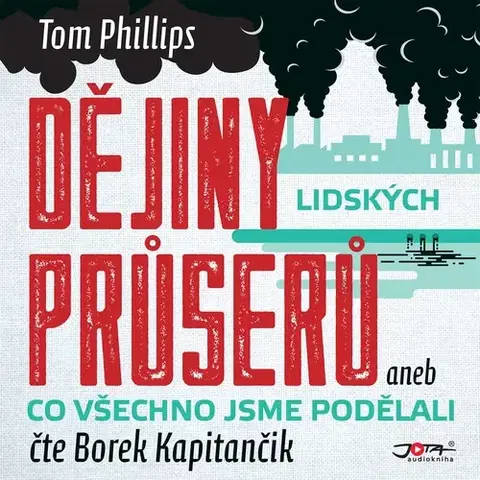Odborná a populárno-náučná literatúra Jota Dějiny lidských průserů aneb Co všechno jsme podělali