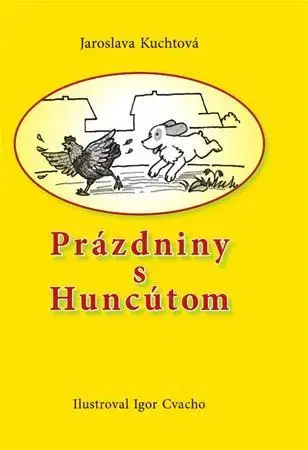 Rozprávky Prázdniny s huncútom - Jaroslava Kuchtová