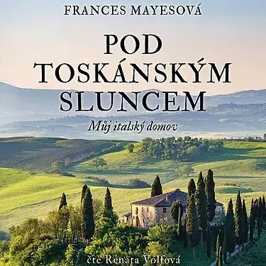 Svetová beletria Tympanum Pod toskánským sluncem - audiokniha