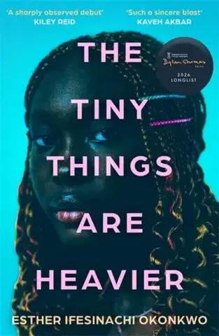 Beletria The Tiny Things Are Heavier - Esther Ifesinachi Okonkwo