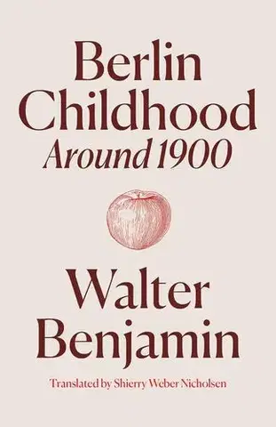 História Berlin Childhood around 1900 - Walter Benjamin,Shierry Weber Nicholsen