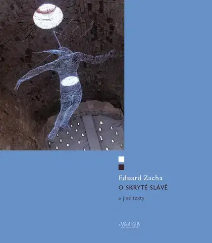 Romantická beletria O skryté slávě - Eduard Zacha