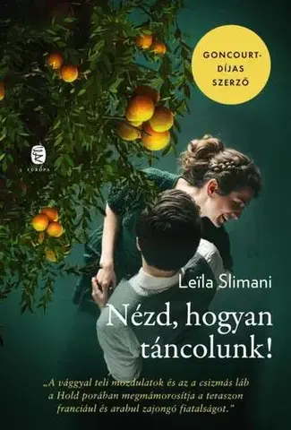 Svetová beletria Nézd, hogyan táncolunk! - Leila Slimani