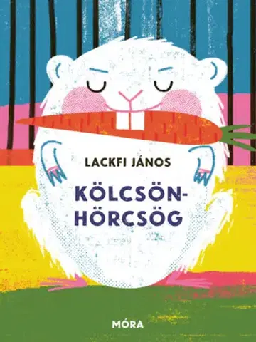 Básničky a hádanky pre deti Kölcsönhörcsög - János Lackfi