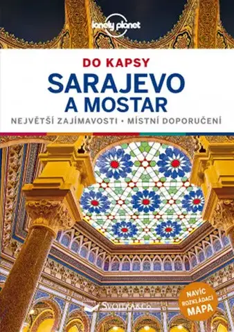 Európa Sarajevo a Mostar do kapsy - Lonely Planet - Annalisa Bruni