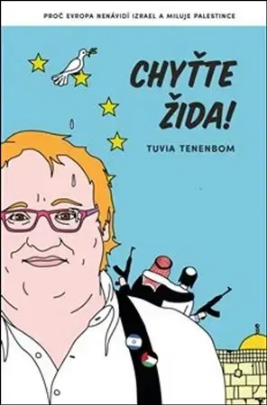 Humor a satira Chyťte Žida! - Tuvia Tenenbom,David Weiner