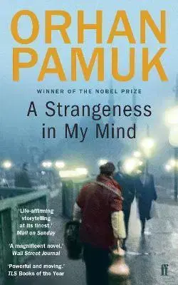 Svetová beletria A Strangeness in My Mind - Orhan Pamuk