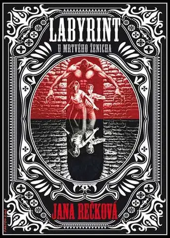 Sci-fi a fantasy Labyrint u Mrtvého ženicha - Jana Rečková