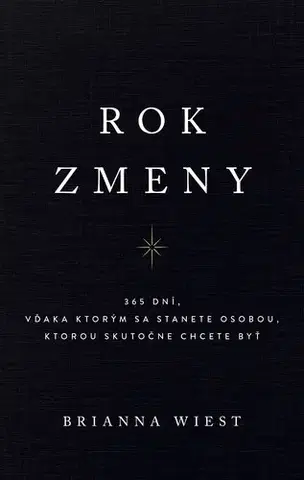 Duchovný rozvoj Rok zmeny - Brianna Wiest