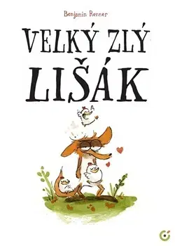 Komiksy Velký zlý lišák - Benjamin Renner,Alena Jurionová