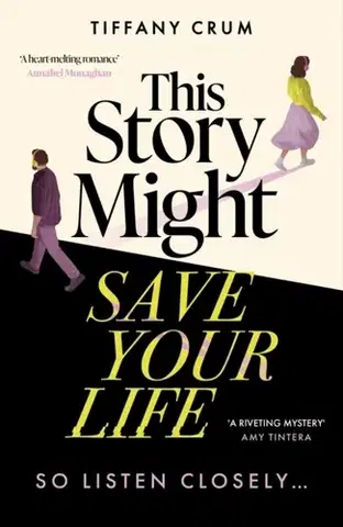Detektívky, trilery, horory This Story Might Save Your Life - Tiffany Crum