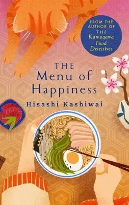 Svetová beletria The Menu of Happiness - Hisashi Kashiwai,Jesse Kirkwood
