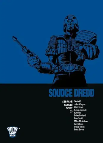 Komiksy Soudce Dredd 03 - Sebrané soudní spisy - John Wagner