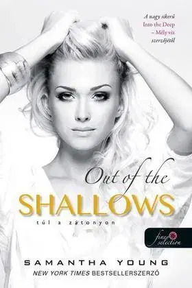 Sci-fi a fantasy Out of the Shallows - Túl a zátonyon (Mély víz 2.) - Samantha Young,Edit Molnár