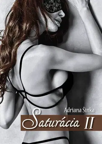 Romantická beletria Saturácia II - Adriana Šinka