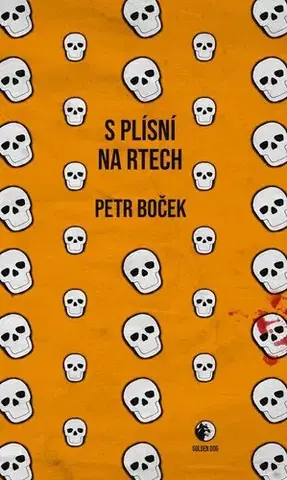 Detektívky, trilery, horory S plísní na rtech - Petr Boček