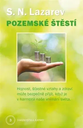 Karma Pozemské štěstí - Diagnostika karmy 3 - S. N. Lazarev