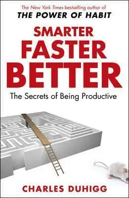 Ekonómia, manažment - ostatné Smarter Faster Better - Charles Duhigg
