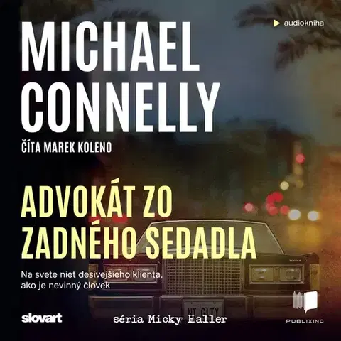 Detektívky, trilery, horory Publixing a SLOVART Advokát zo zadného sedadla
