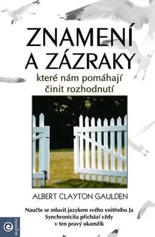 Náboženstvo - ostatné Znamení a zázraky - Albert Clayton Gaulden