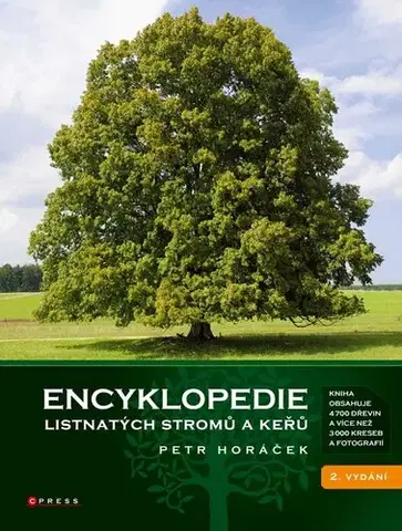 Príroda Encyklopedie listnatých stromů a keřů, 2. vydání - Petr Horáček